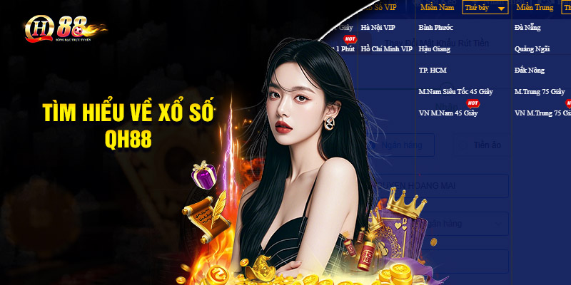 Tìm hiểu về xổ số QH88