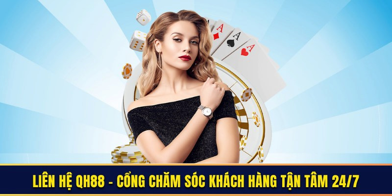 Những vấn đề liên hệ QH88 hay gặp trên nhà cái